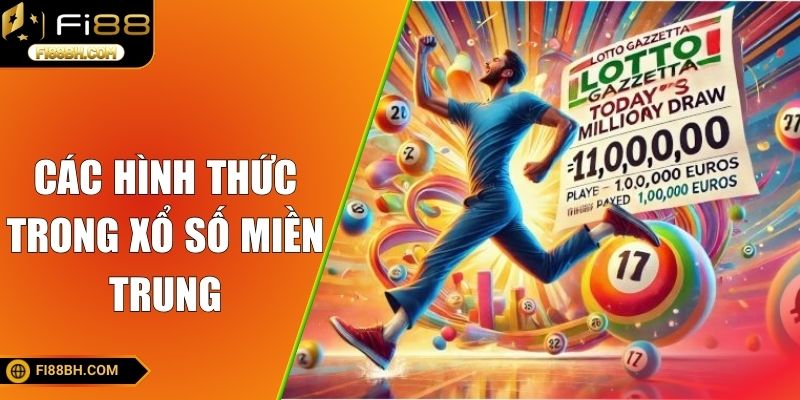 Các hình thức trong xổ số miền Trung