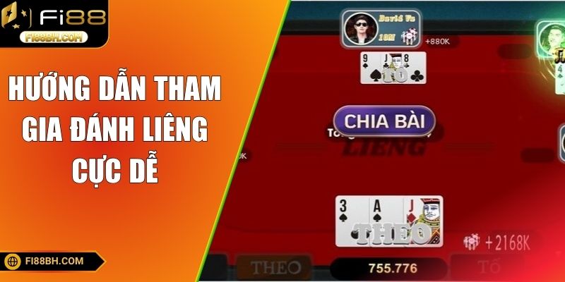 Hướng dẫn tham gia đánh liêng cực dễ