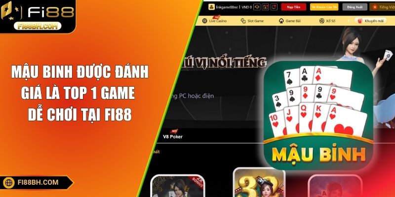 Mậu binh được đánh giá là top 1 game dễ chơi tại FI88