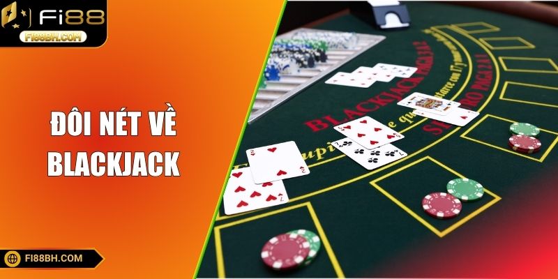 Sơ lược về tựa game Blackjack hot hit