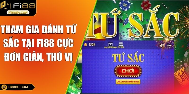Đánh Tứ Sắc Tại FI88 - Mách Bạn Kinh Nghiệm Chơi Thắng